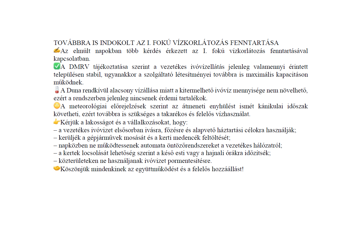 I. fokú vízkorlátozás I. fokú vízkorlátozás