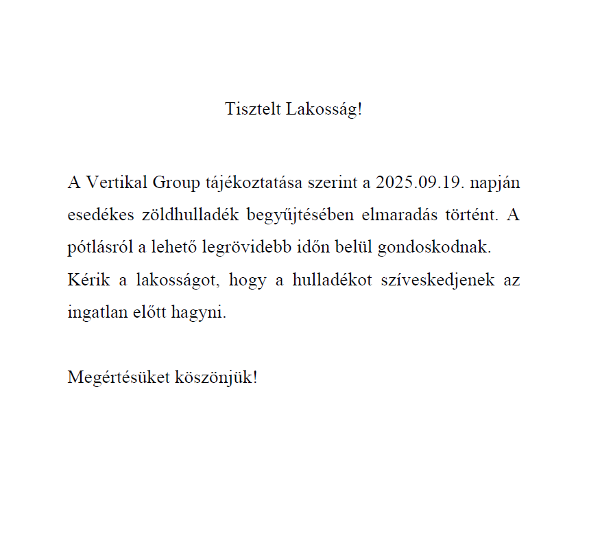 Tájékoztatás - Zöldhulladék begyűjtés elmaradásáról és pótlásáról